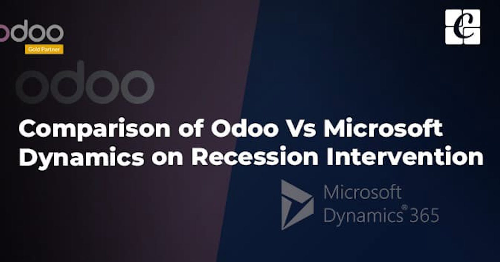 Comparison of Odoo Vs Microsoft Dynamics on Recession Intervention