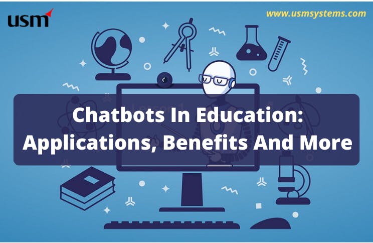 Chatbots In Education Applications, Benefits and More.png