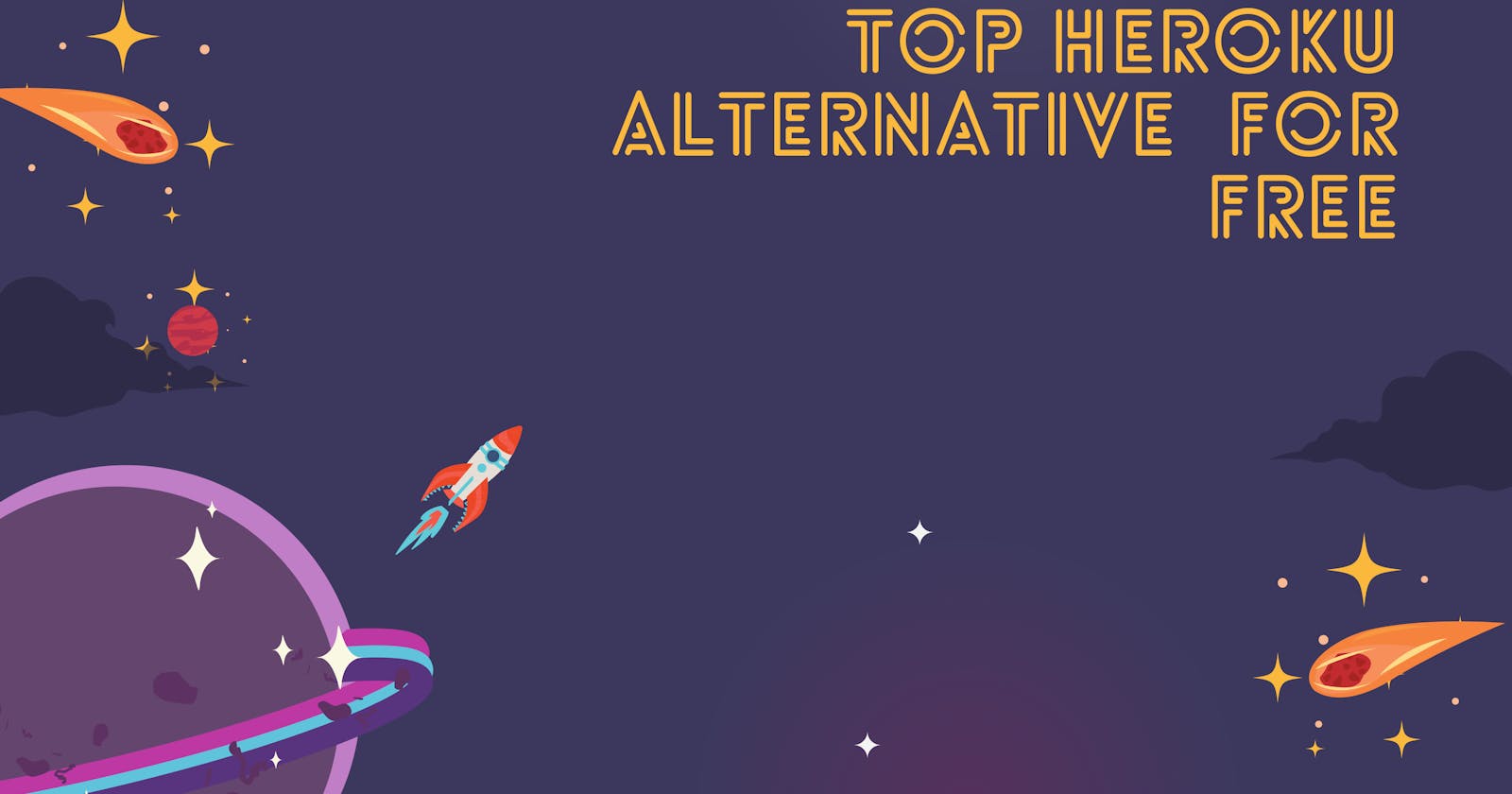 Top Heroku Alternatives for free.