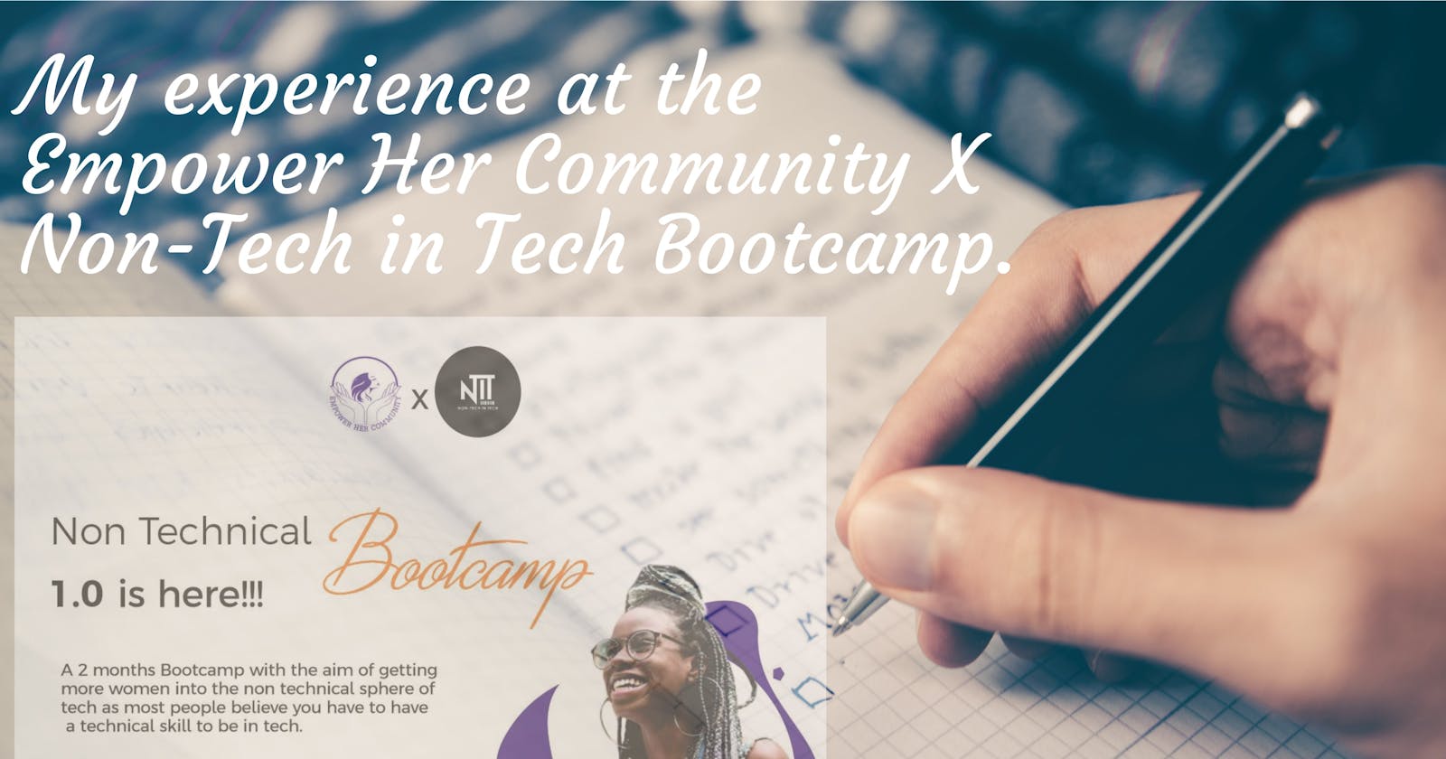 My experience at the Empower Her Community X Non-Tech in Tech Bootcamp.