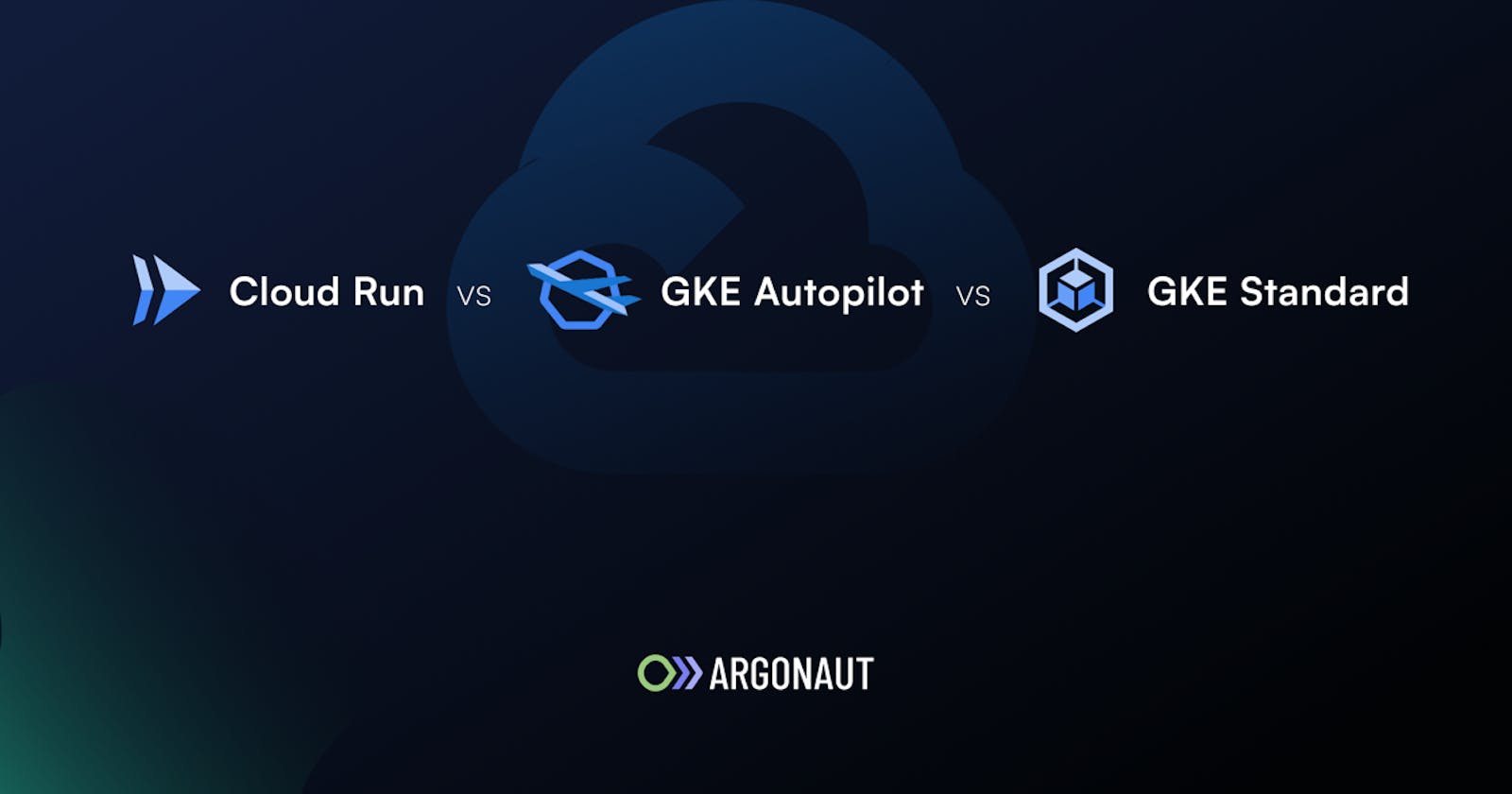 Cloud Run vs GKE: Which container abstraction is right for your startup?