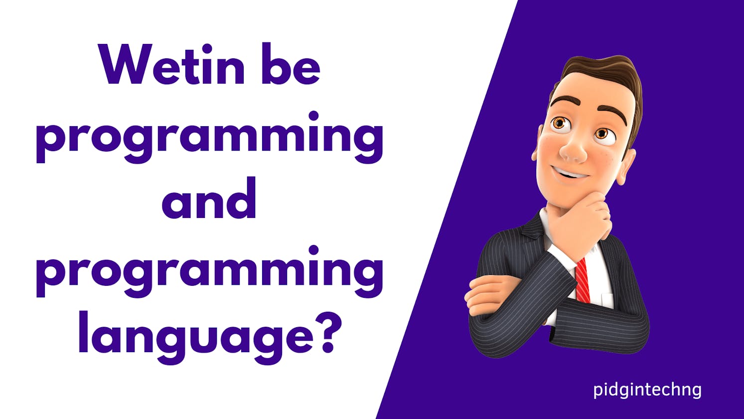 Wetin be programming and programming language?