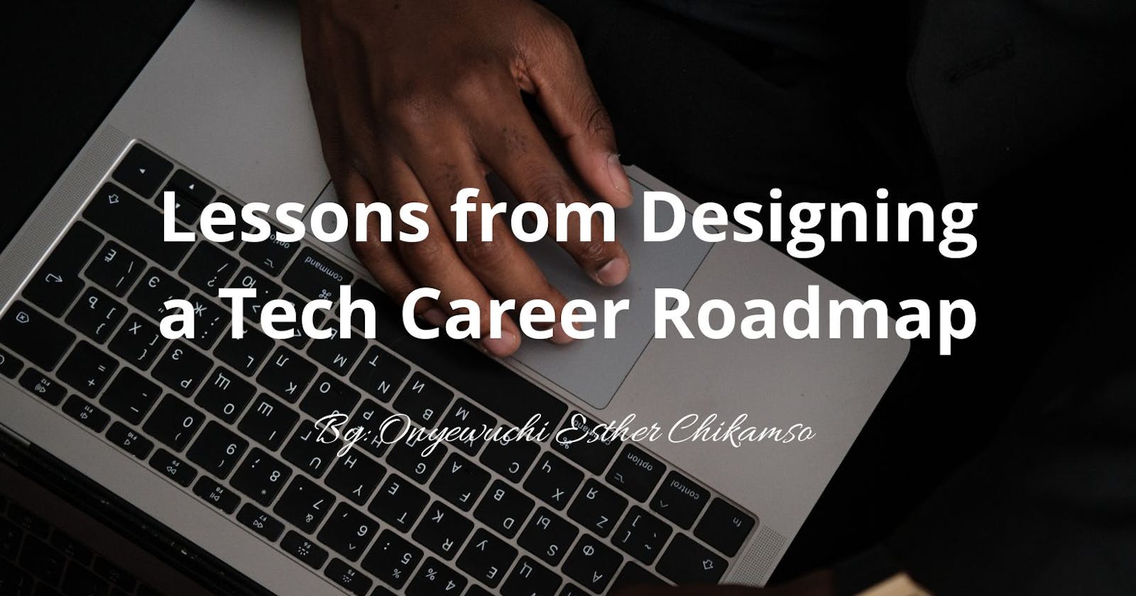 Lessons from Designing a Tech Career Roadmap