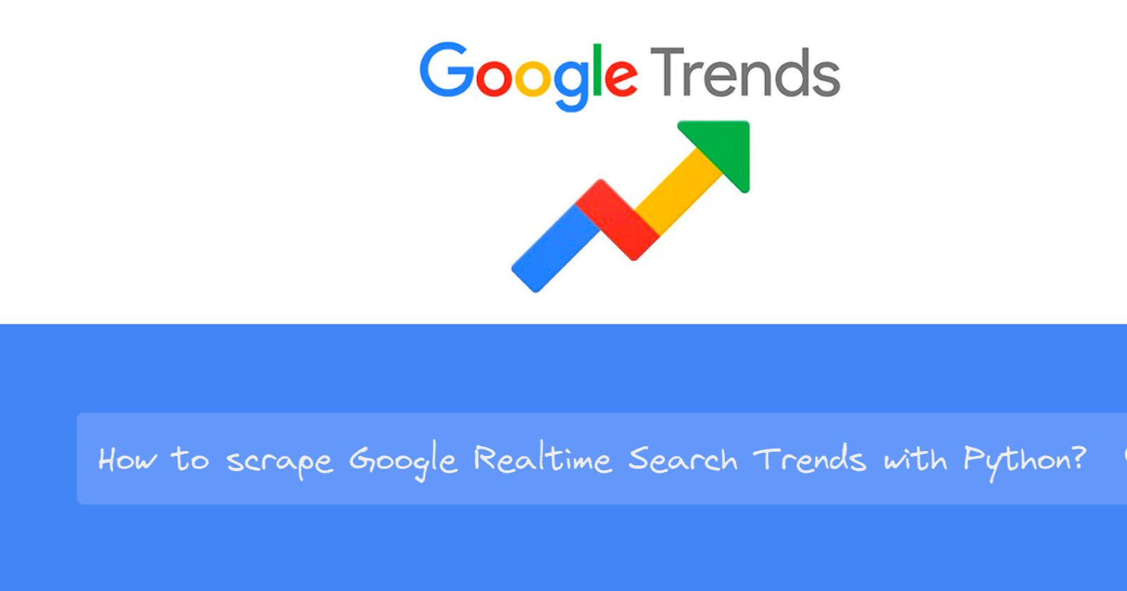 Scrape Google Realtime Search Trends with Python