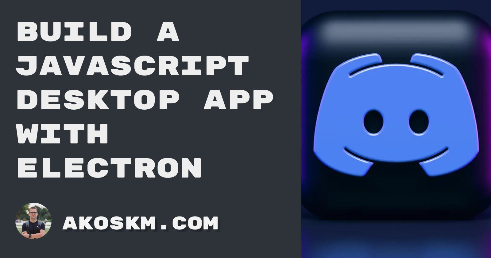 Build a JavaScript Desktop app with Electron