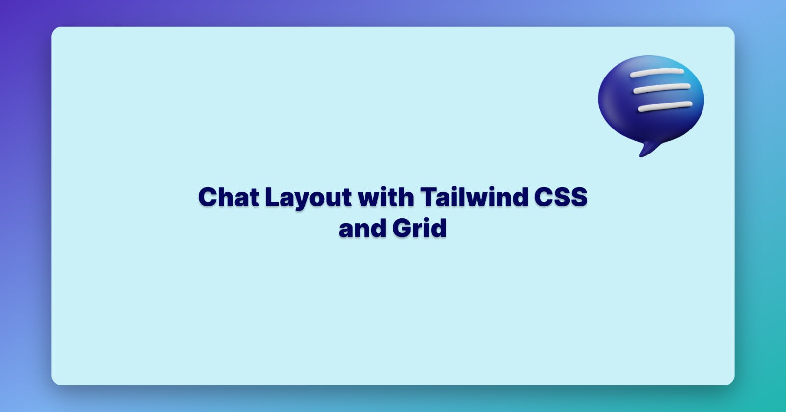 Chat Layout with Tailwind CSS and Grid