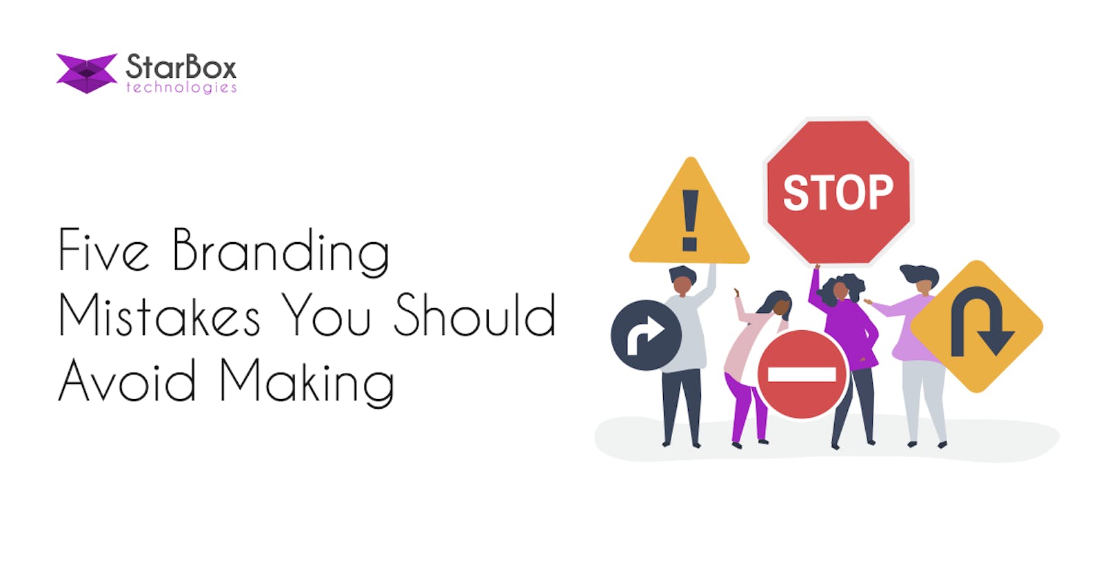 5 Branding Mistakes You Should Avoid