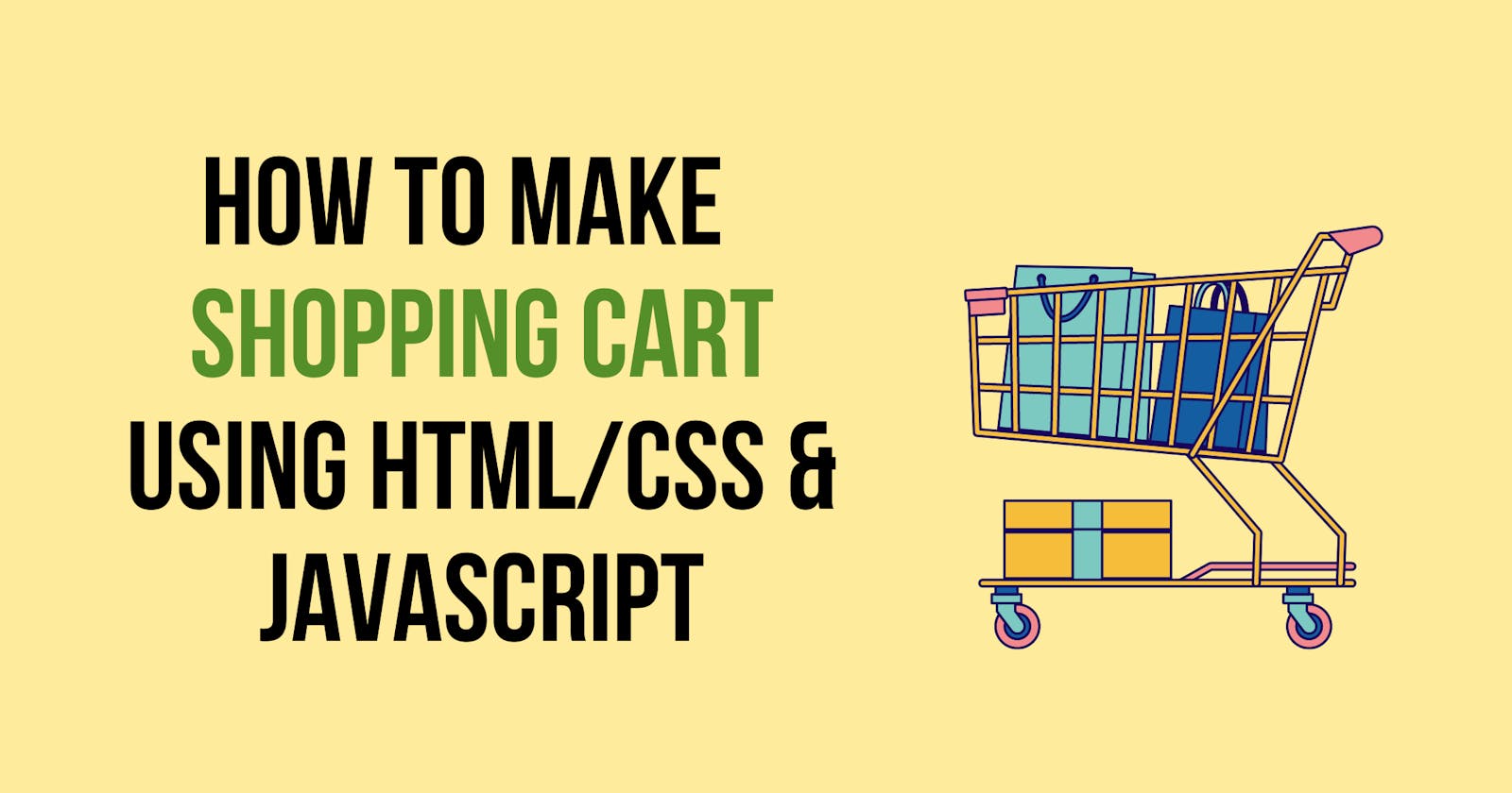 How to make a shopping cart in HTML,CSS & JavaScript?