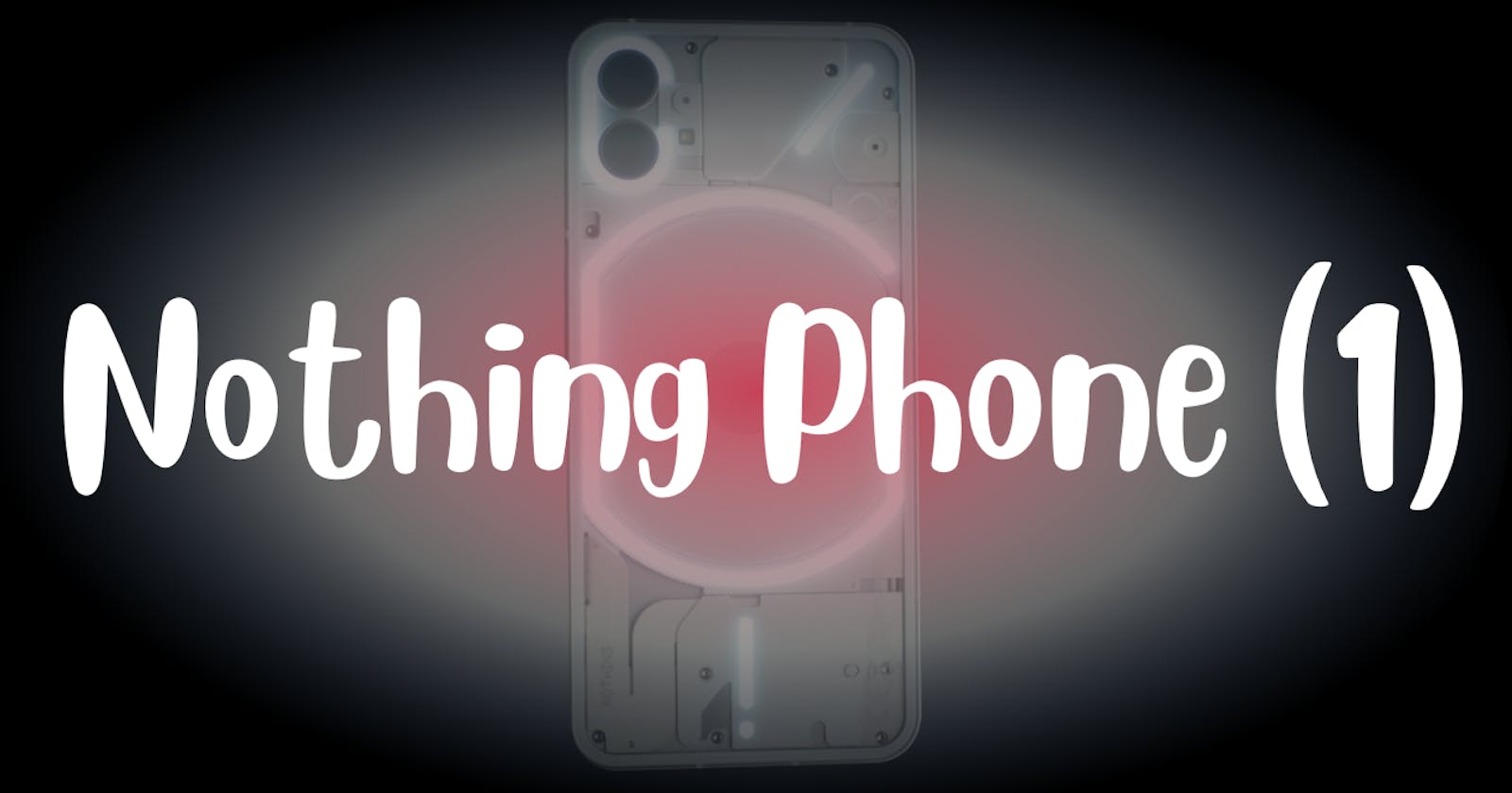 Nothing Phone (1): Features & Specs