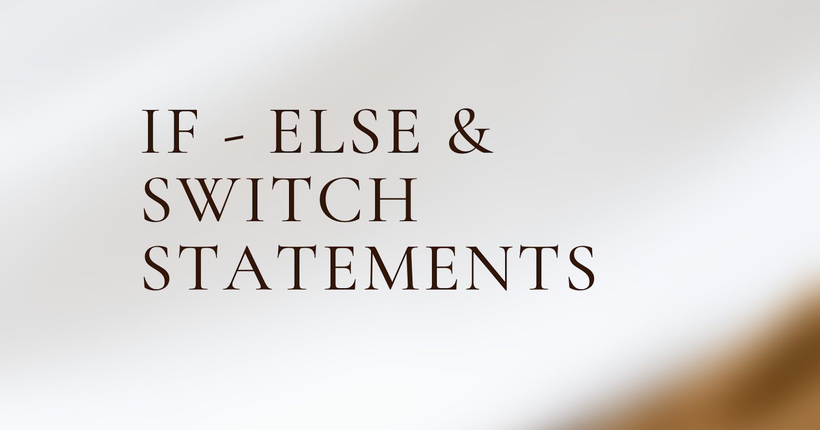 Control The Flow Of Your Code With If-Else And Switch Statements.