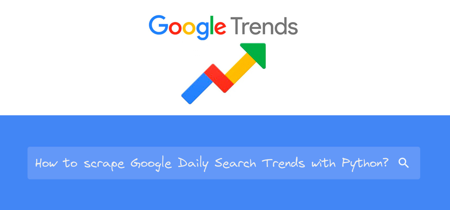 Scrape Google Daily Search Trends with Python