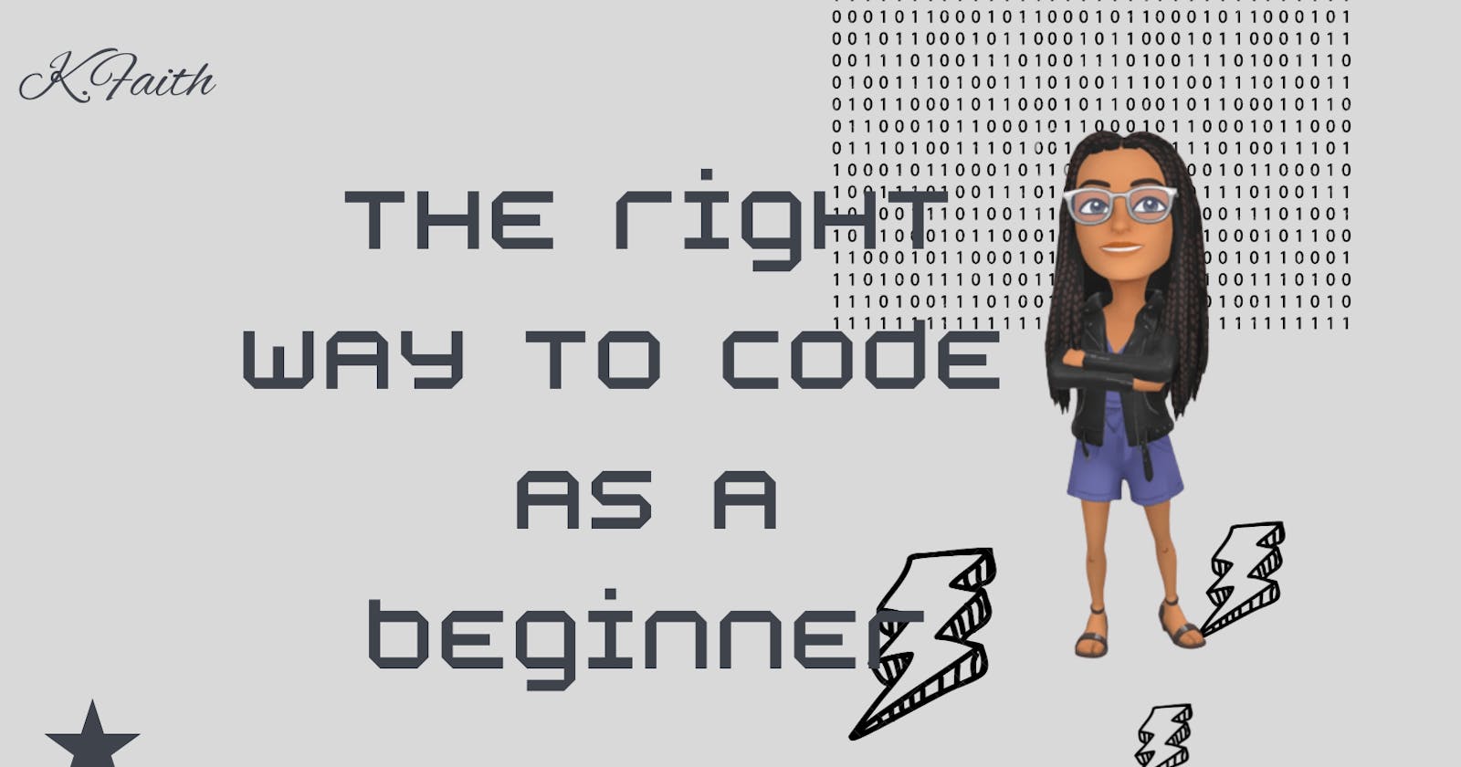 The Right Way to Code as a Beginner