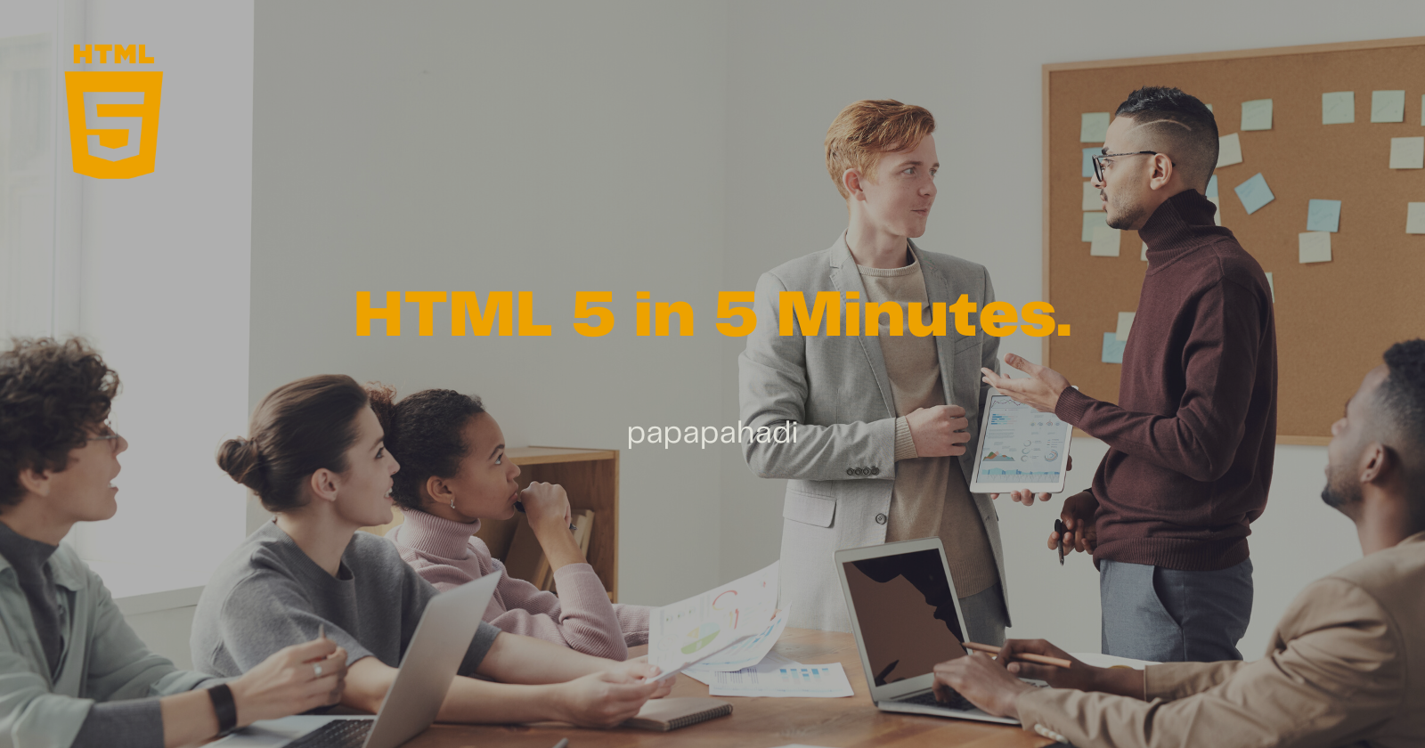 HTML 5 in 5 minutes