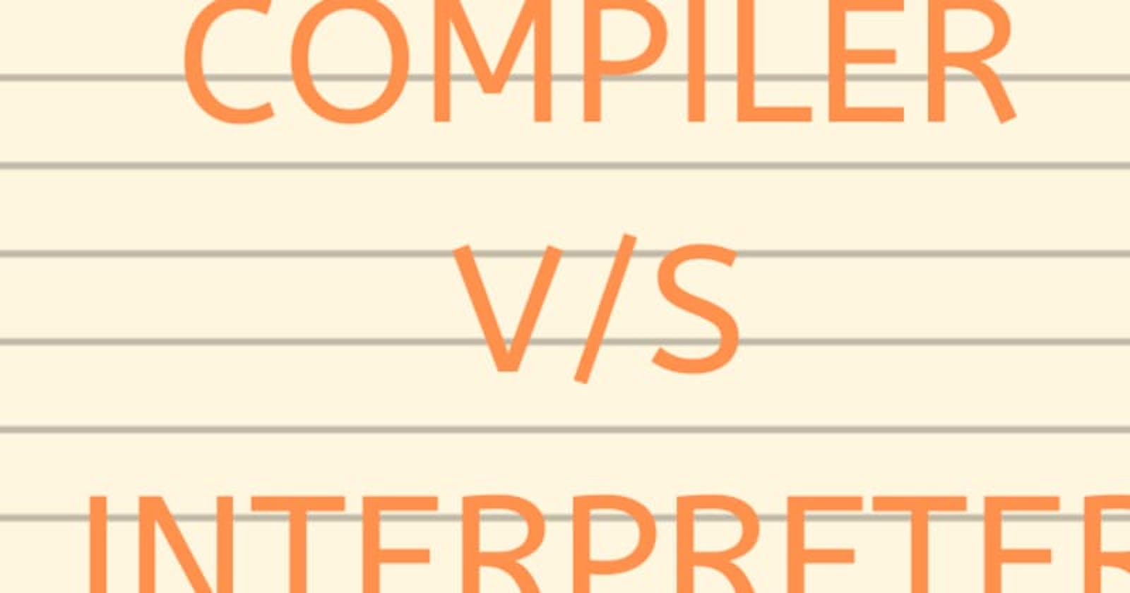 Introduction to Programming - Compiler and Interpreter
