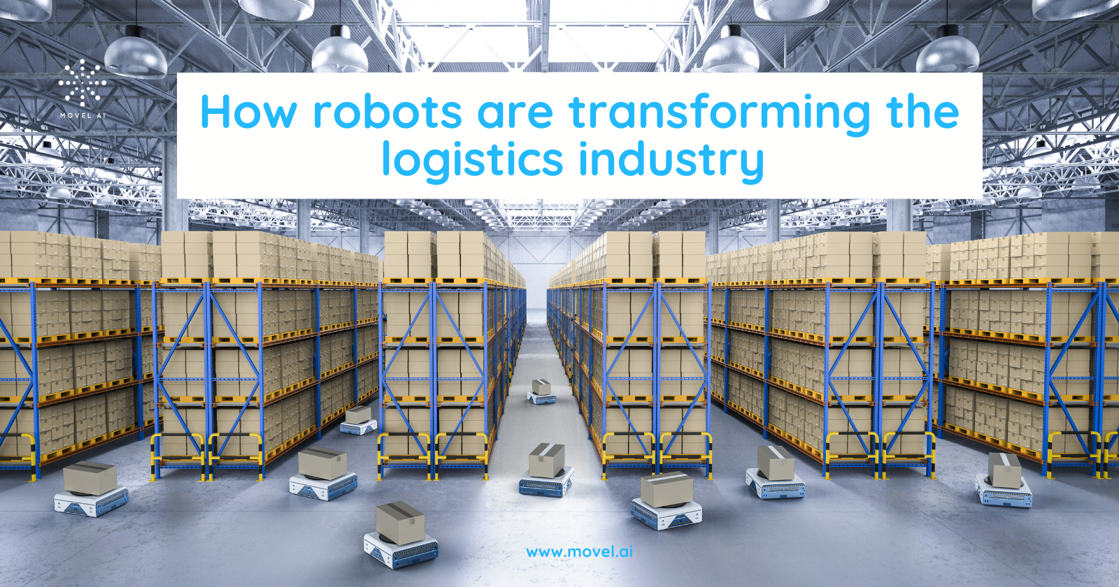 How robots are transforming the logistics industry