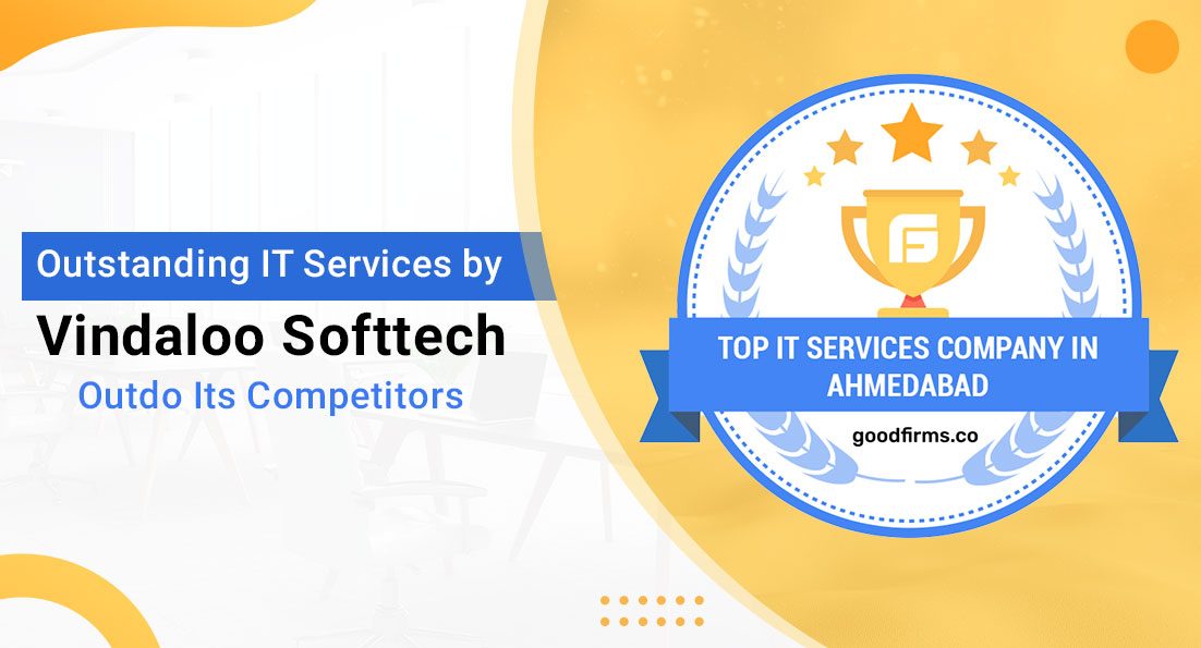 Outstanding-IT-Services-by-Vindaloo-Softtech-Outdo-Its-Competitors-1102x595.jpg