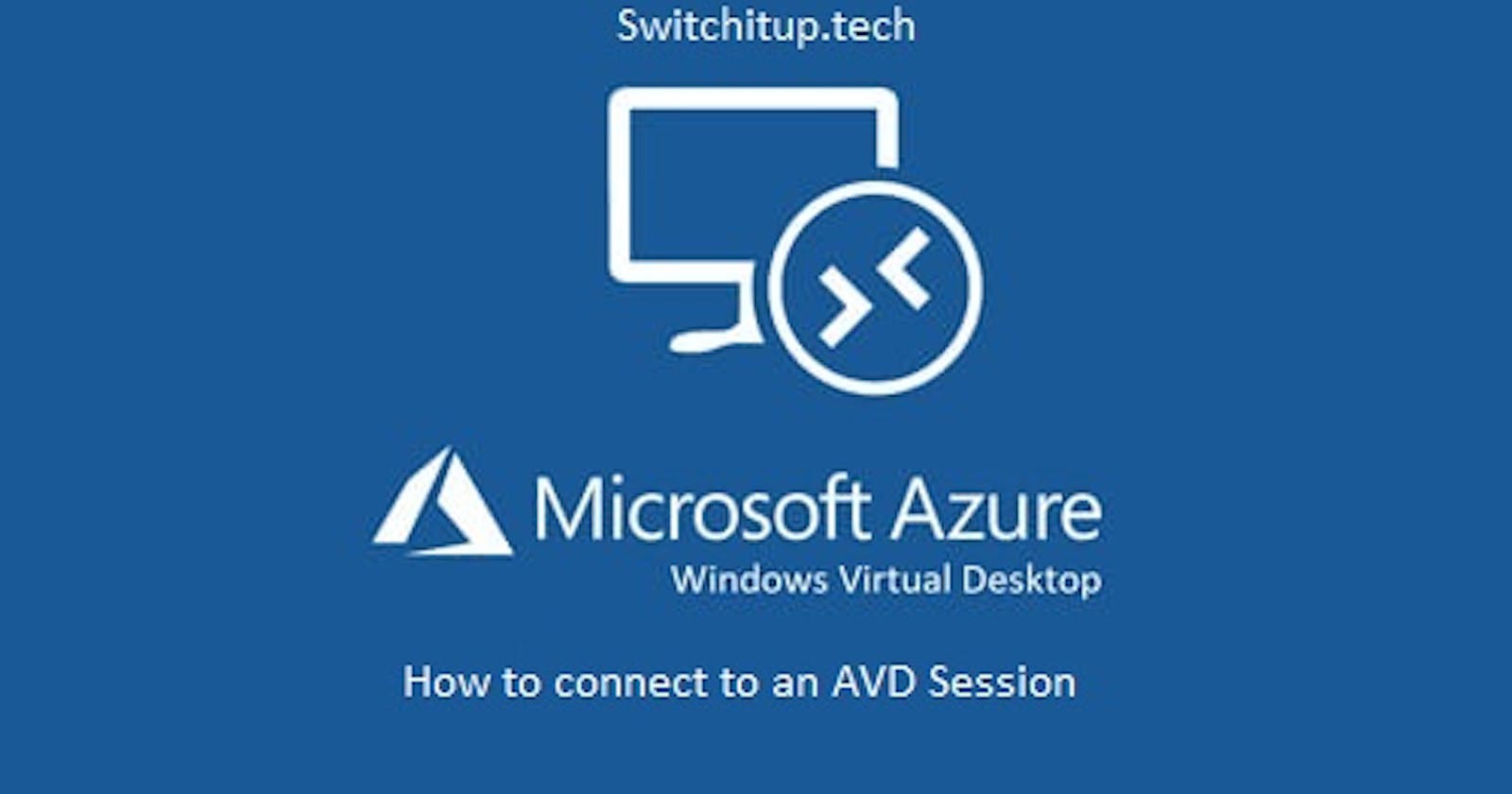 How to Connect to Azure Virtual Desktop Session