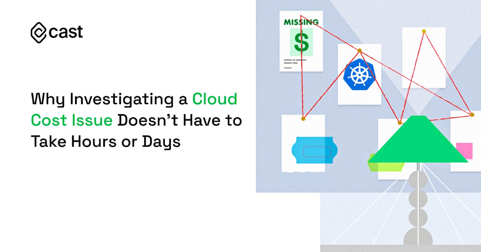 Why Investigating a Cloud Cost Issue Doesn’t Have to Take Hours or Days