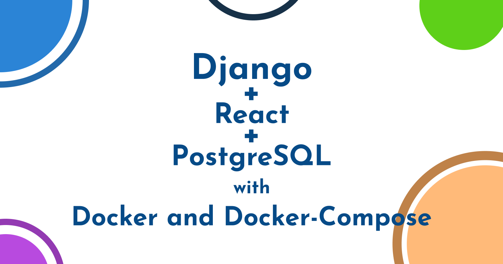 Dockerize a Django, React, and Postgres application with docker and docker-compose | by Anjal Bam
