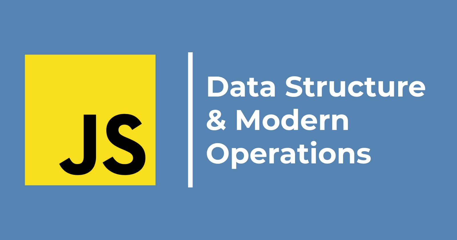 Data Structures and Modern Operators