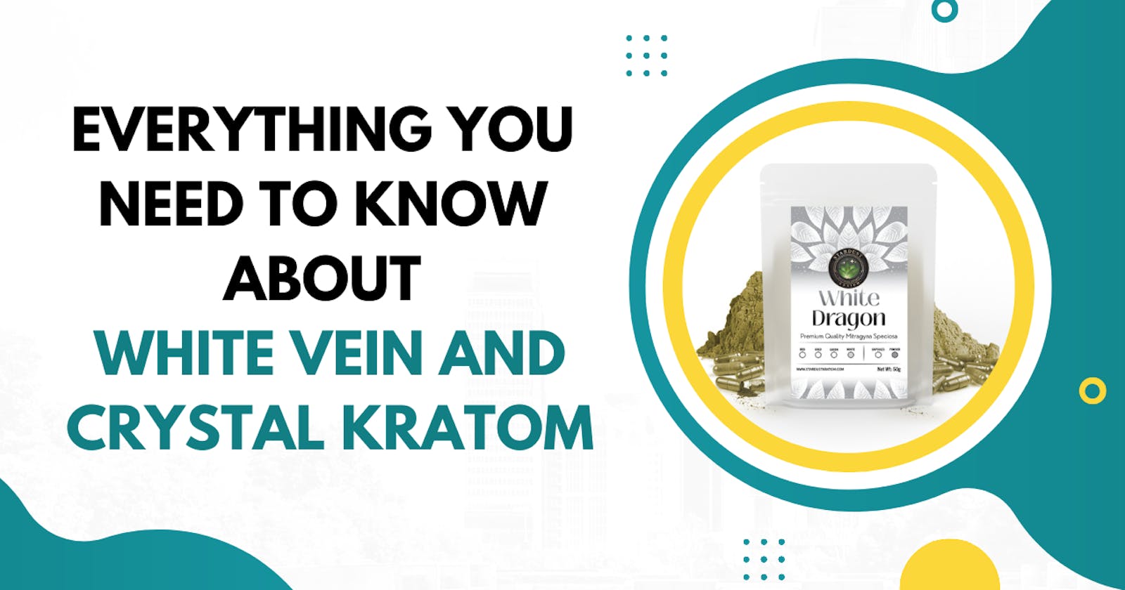 Everything You Need To Know About White Vein And Crystal Kratom