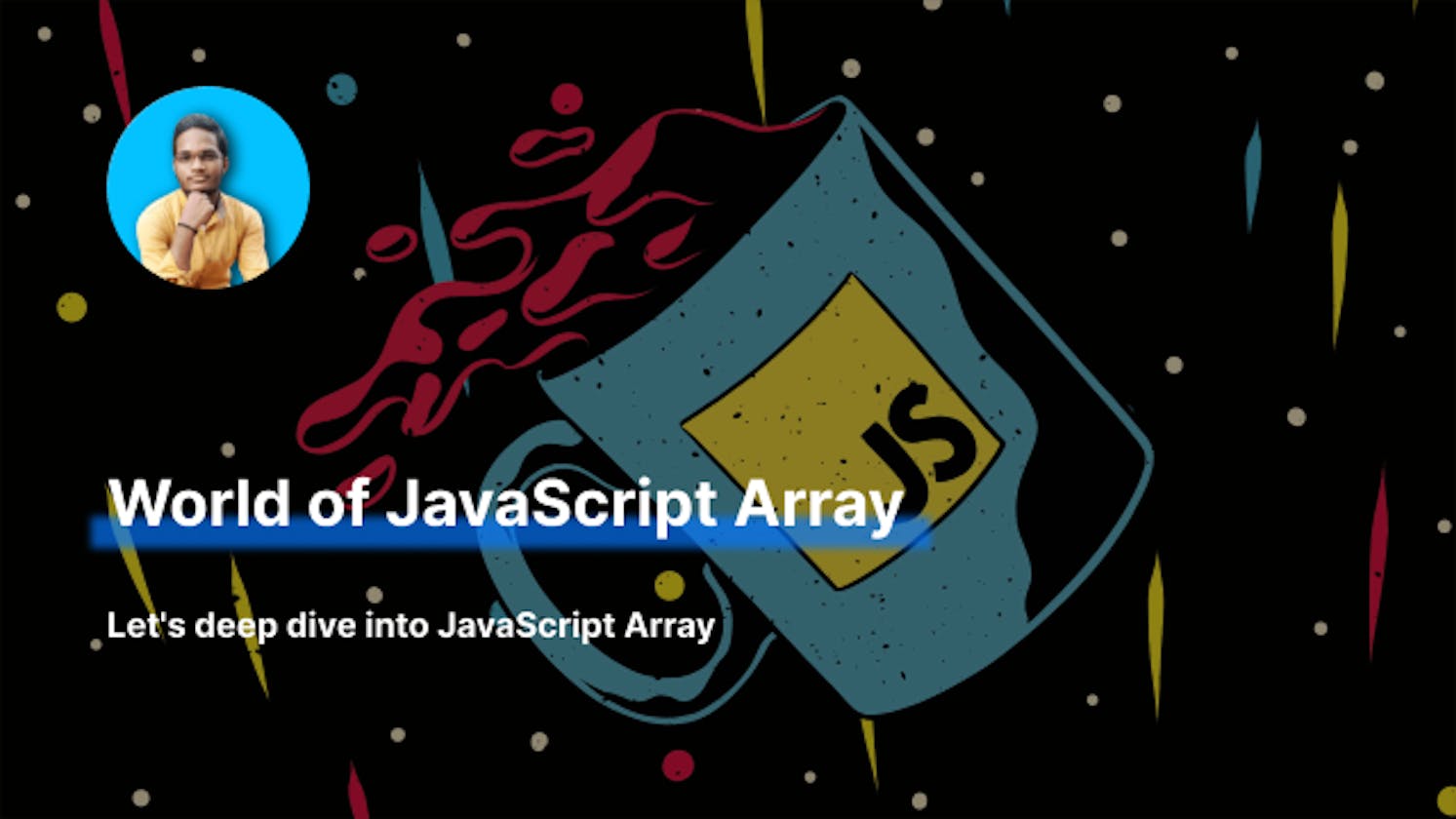 World of JavaScript Array