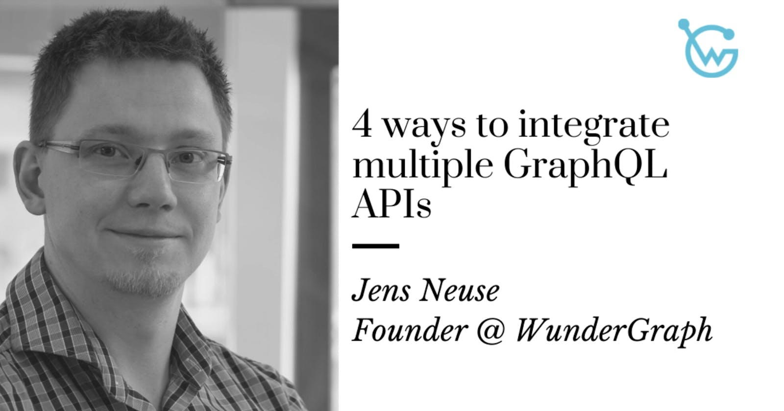 4 ways to stitch, integrate, compose & federate multiple GraphQL APIs