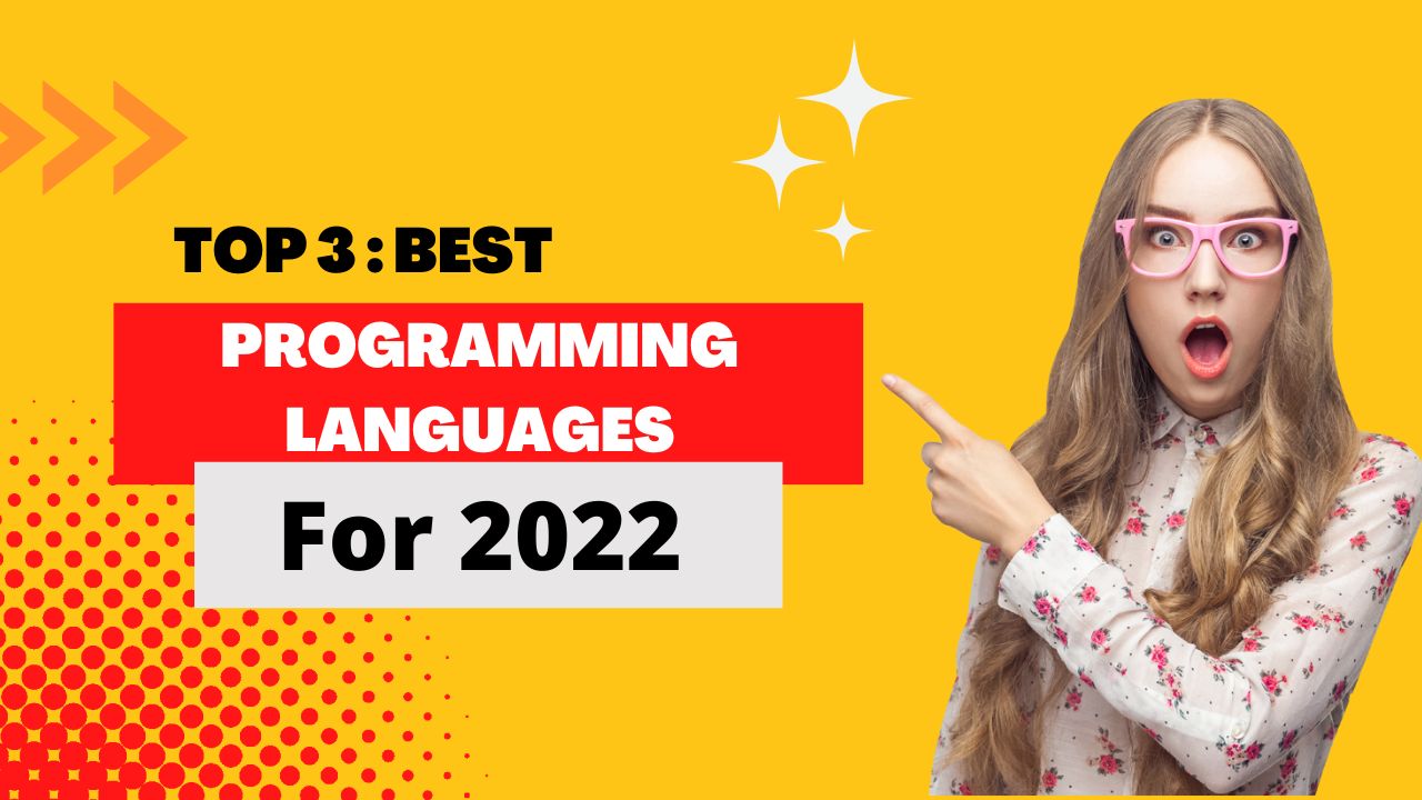 TOP 3: Best Programming languages for 2022