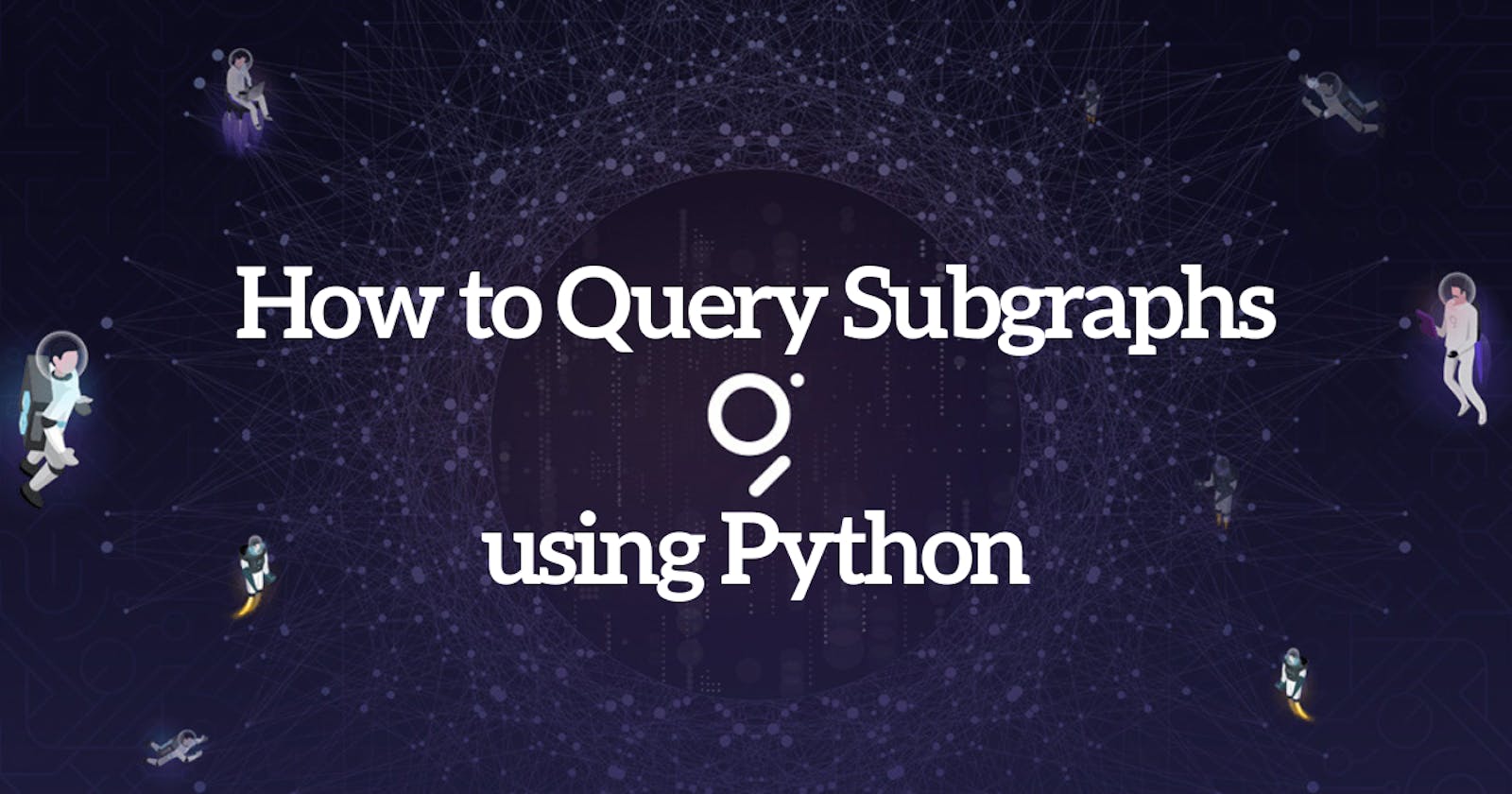 How to Query The Graph Protocol for On-Chain Data using Python