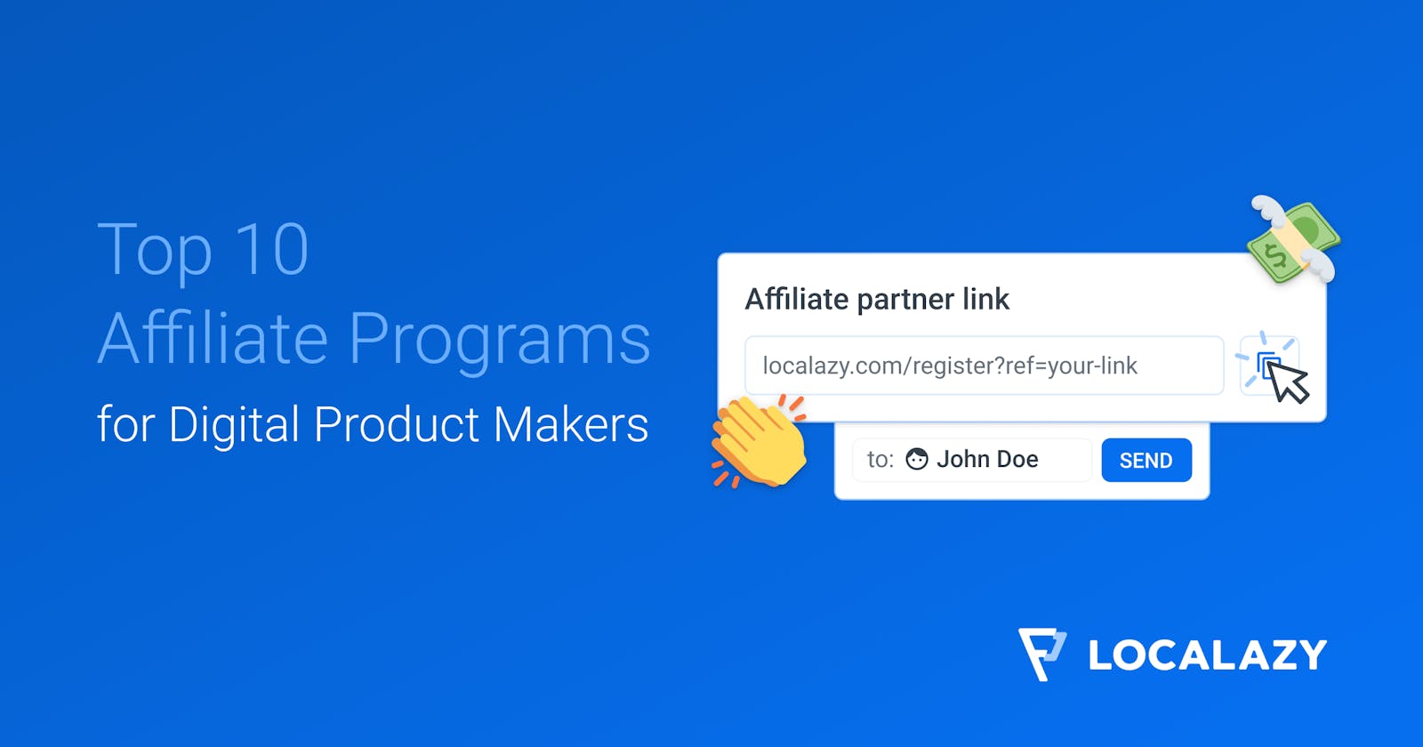 Top 10 Affiliate Programs for Digital Product Makers To Boost Your Online Income