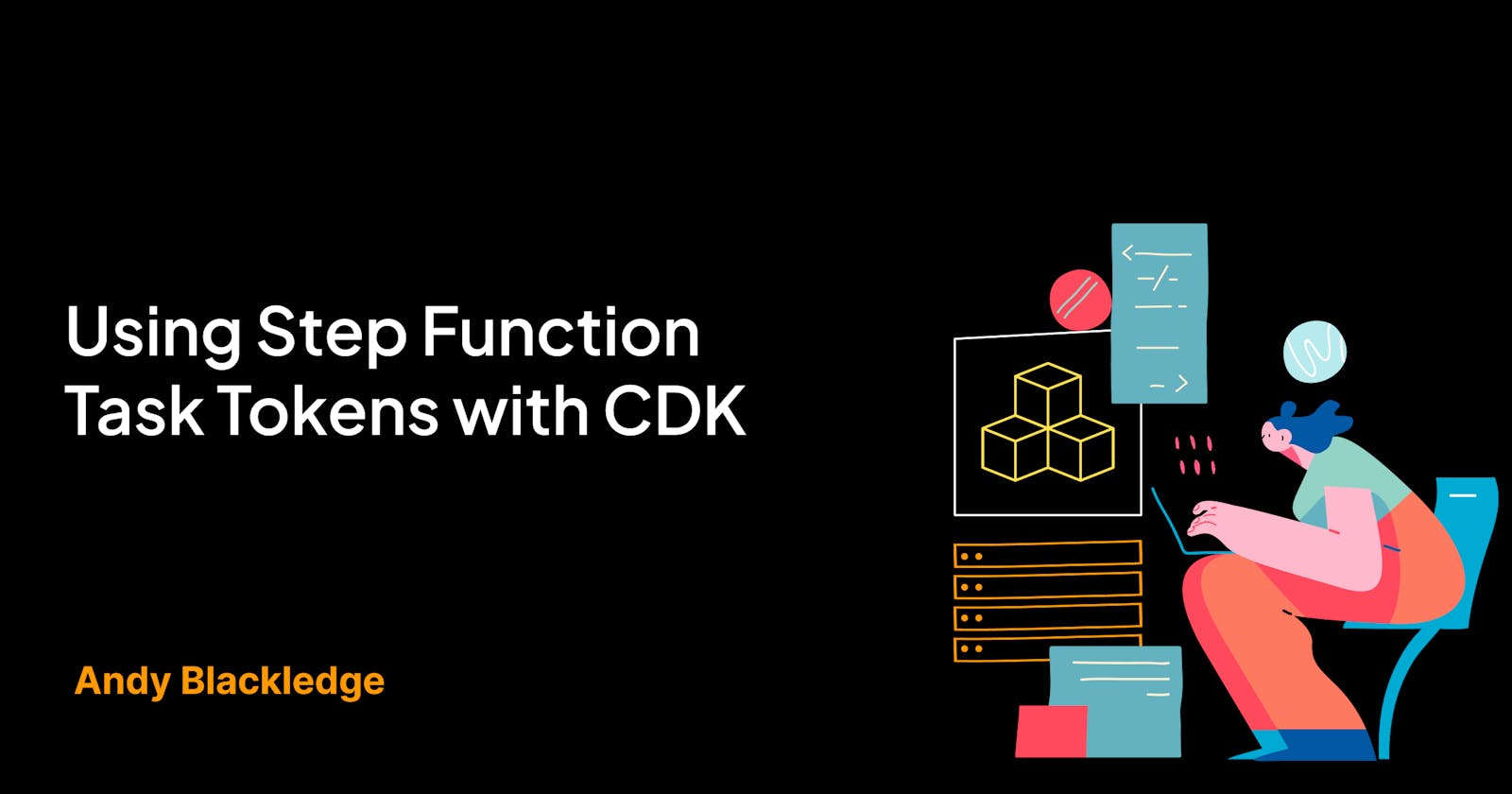 Using Step Function Task Tokens with CDK
