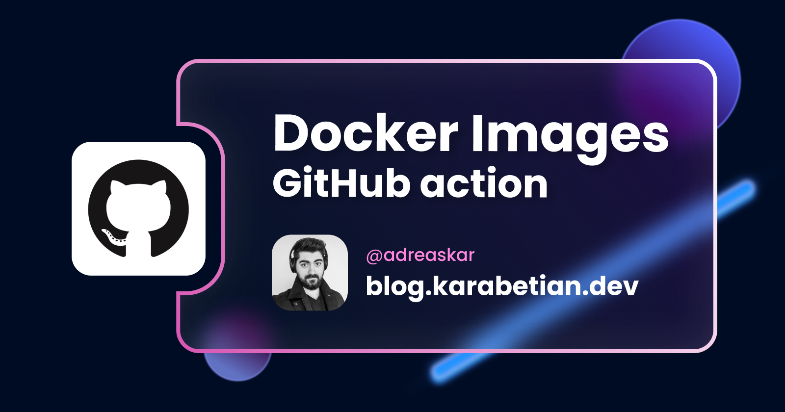 How To Build And Push A Docker Image Using GitHub Actions