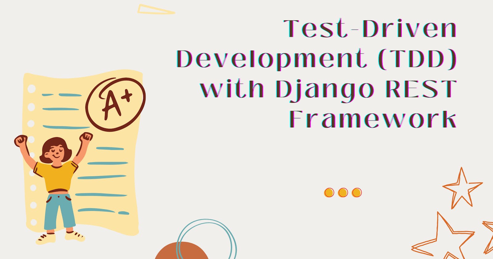 Test-Driven Development (TDD) with Django REST Framework