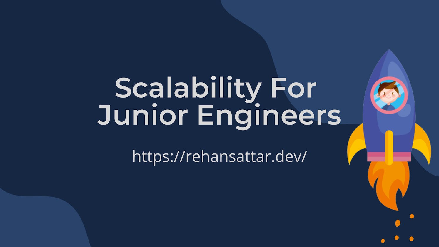Scalability For Junior Engineers