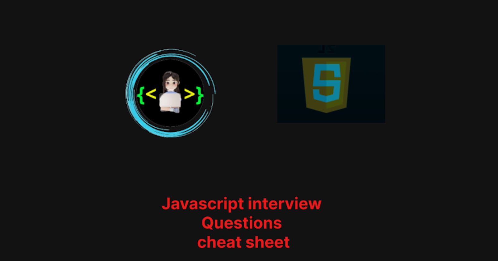 JavaScript Interview Prep Cheatsheet