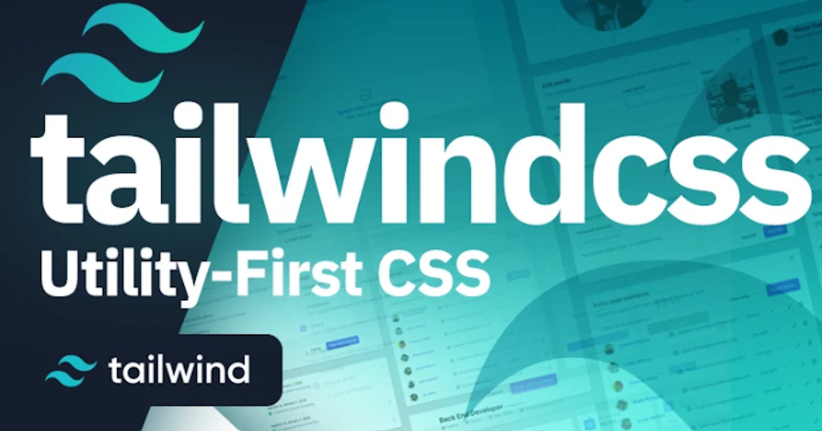 Why I'm in love with Tailwind-CSS!!!