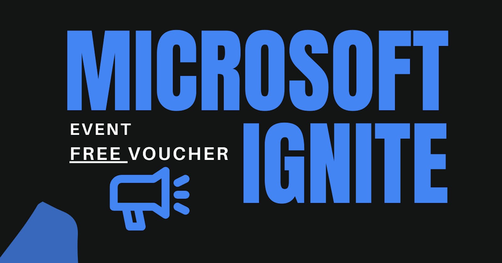 Microsoft Ignite Event: Free Exam Voucher