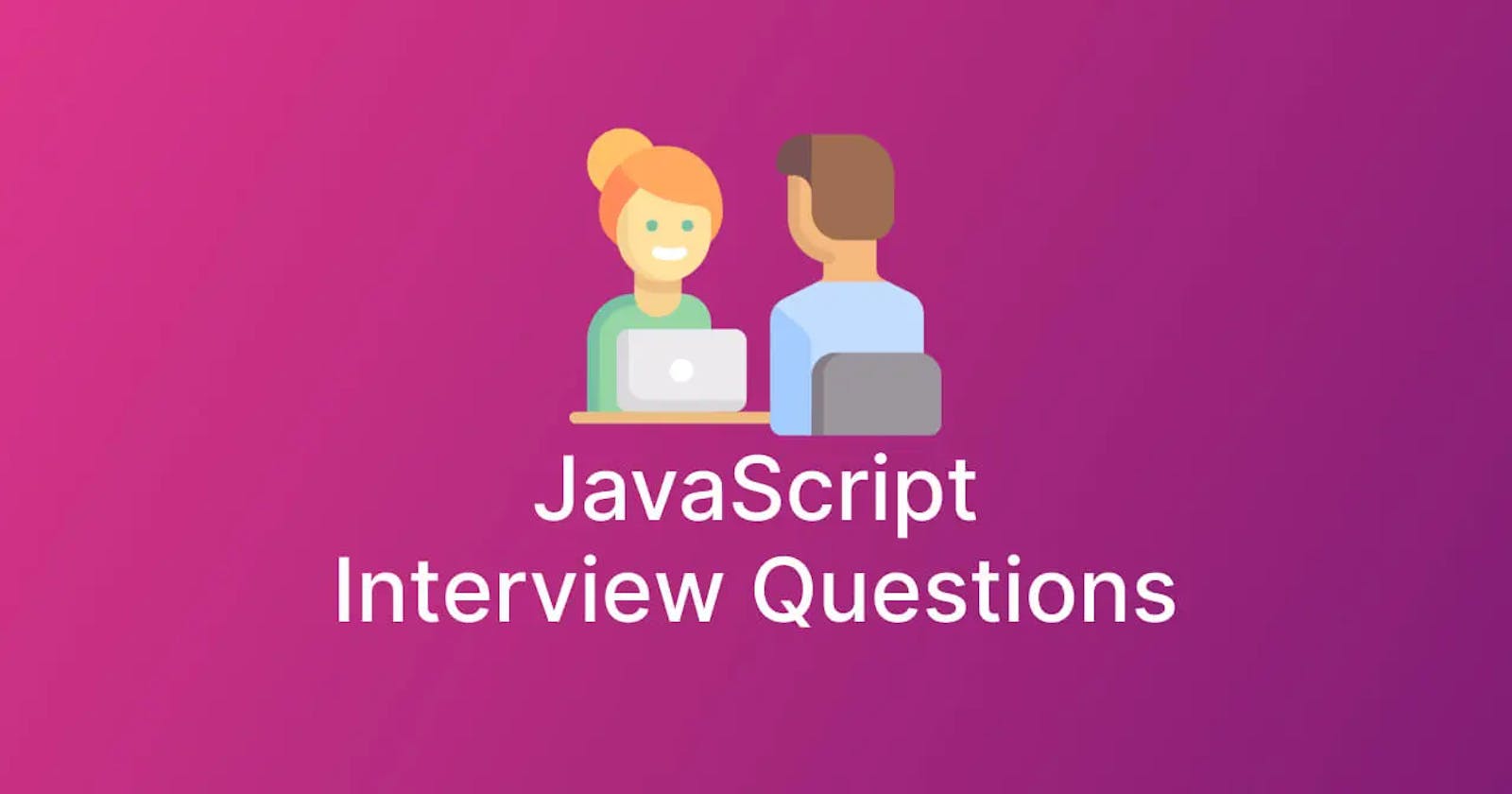 JavaScript Interview Preparation Cheatsheet