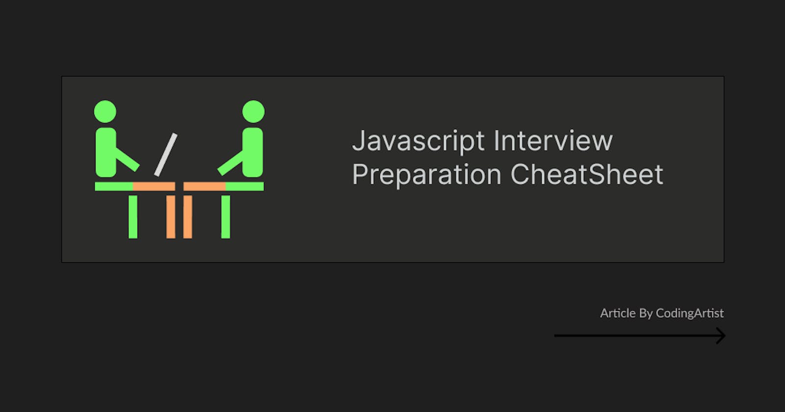 Javascript Interview Preparation Cheatsheet