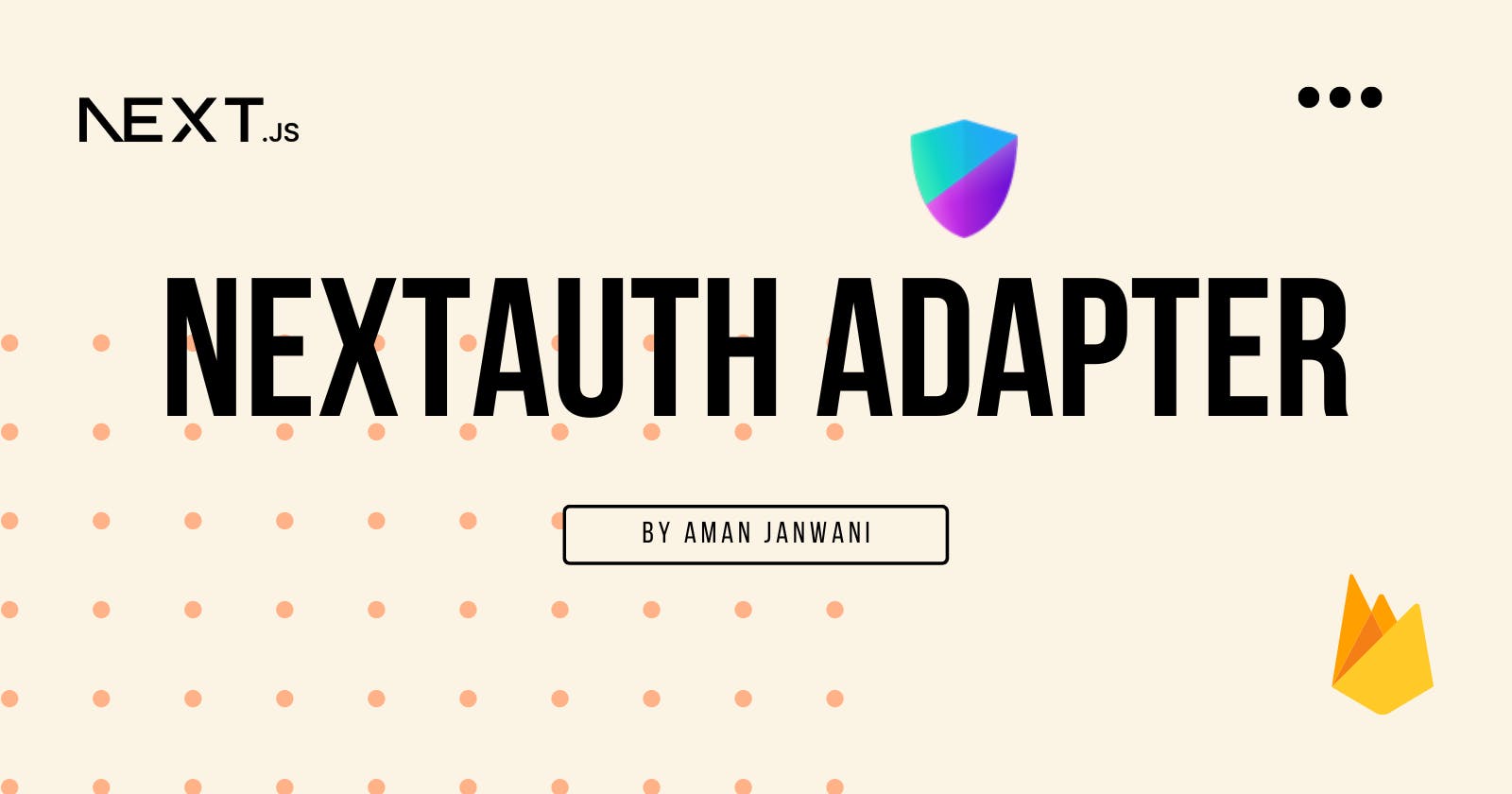 How to use NextAuth Adapter with Firebase?