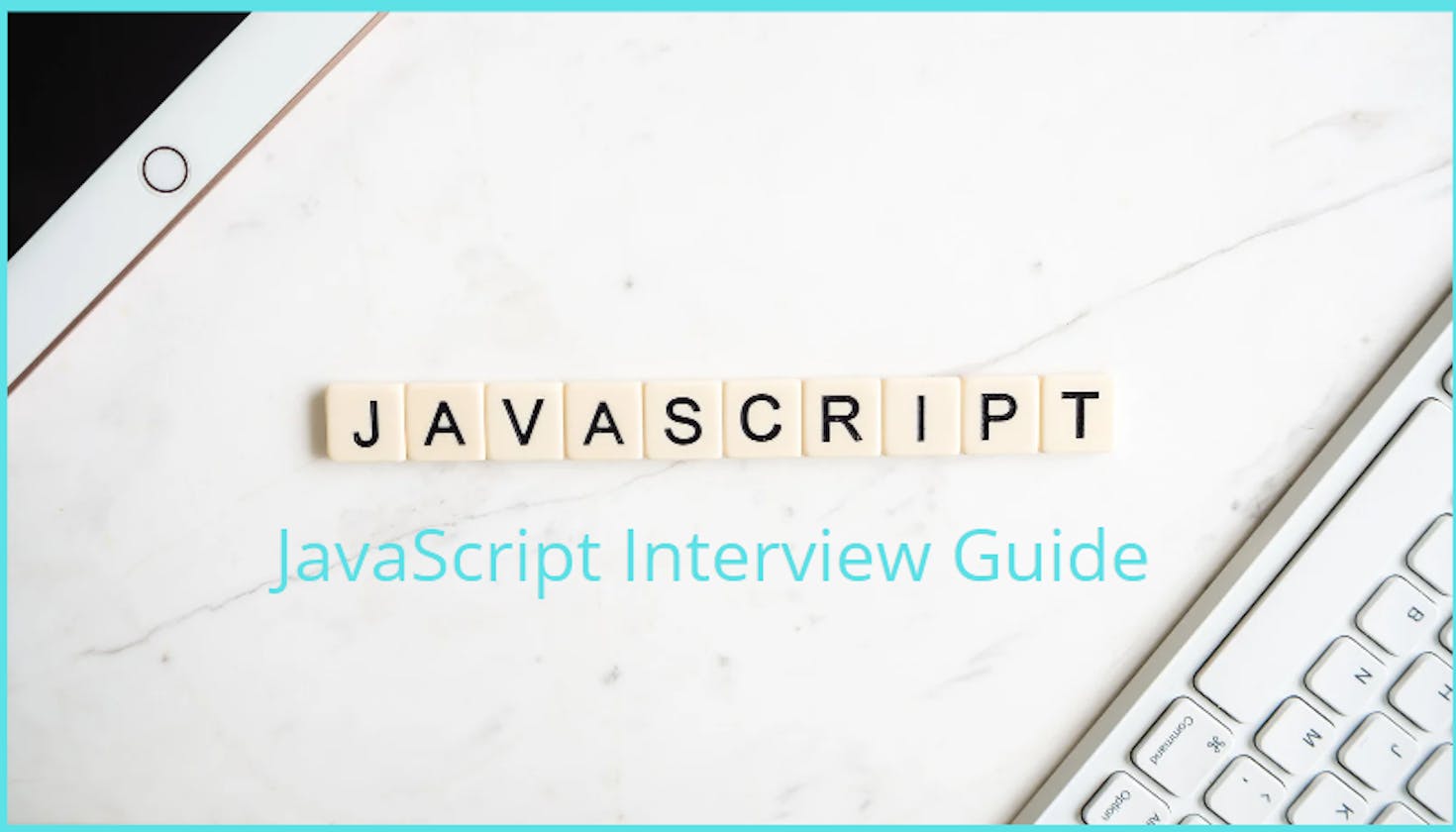 JavaScript  Interview Quick Overview