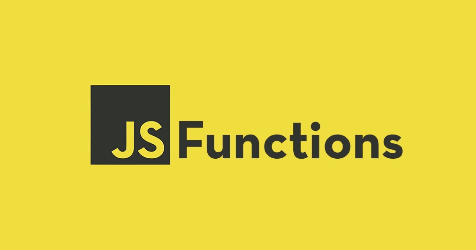 Quick Guide to JavaScript Functions