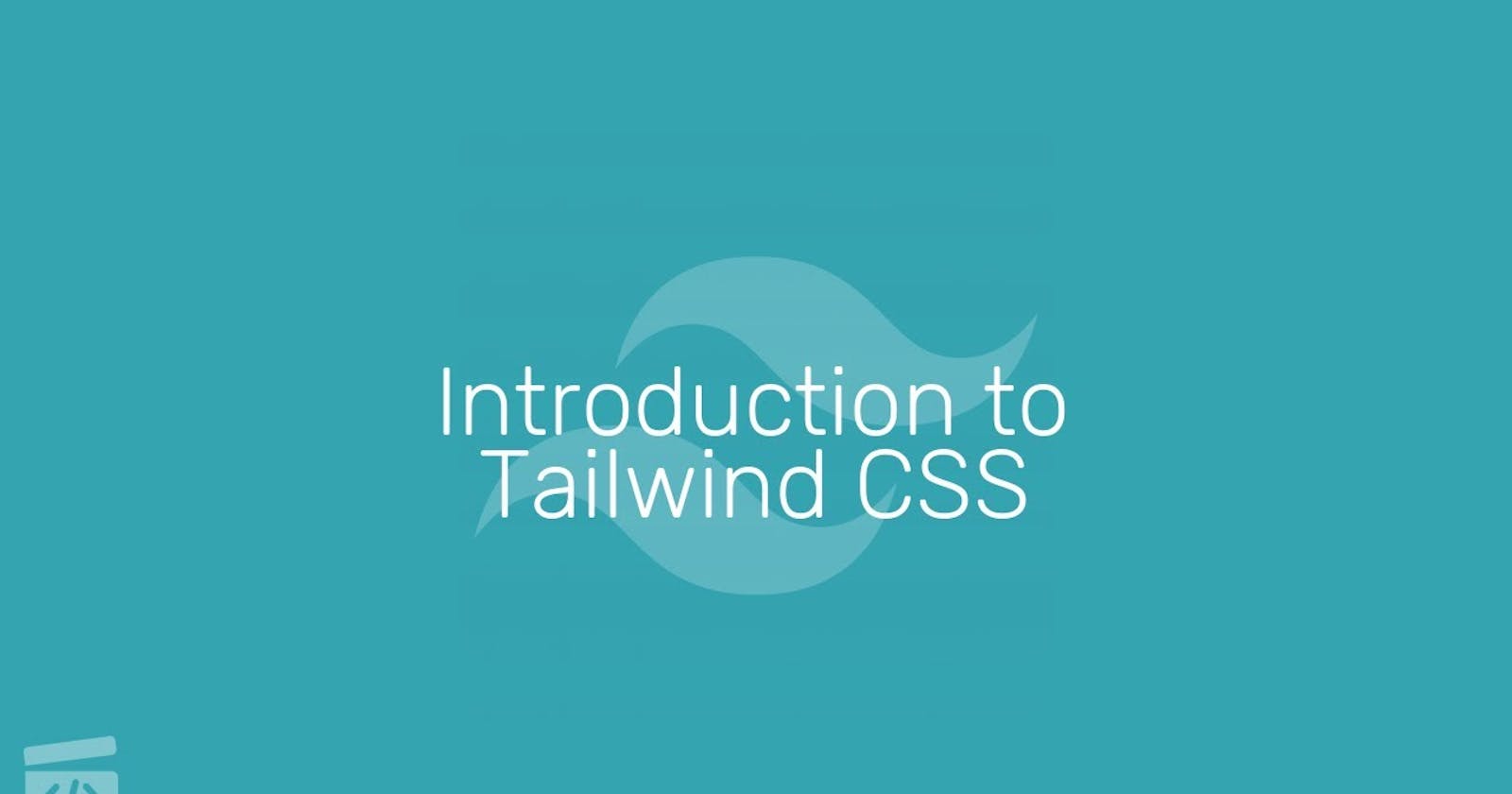 Tailwind.css & what is it ??