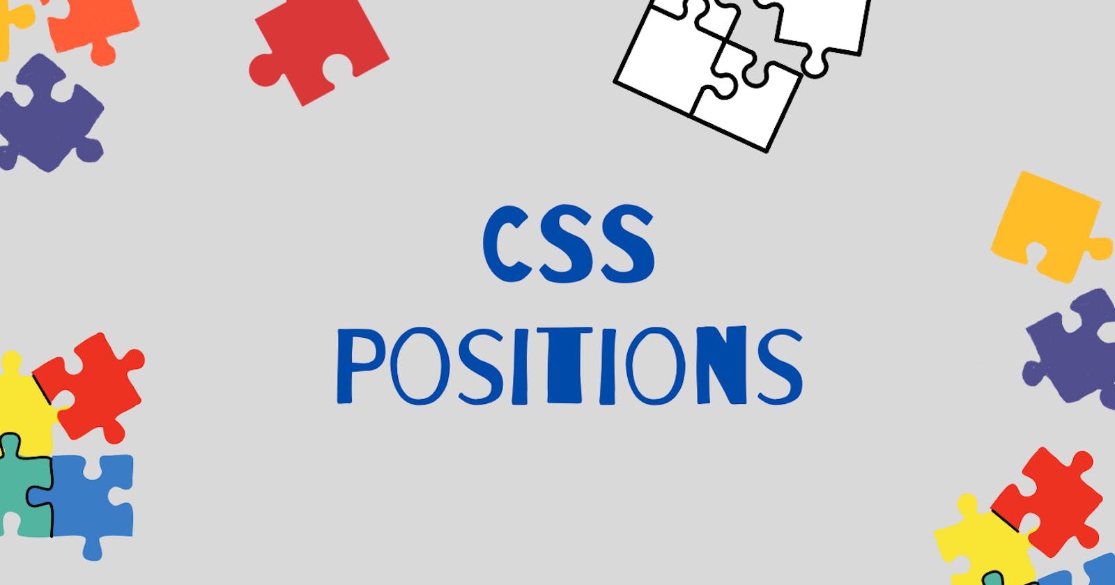 A Quick Guide on CSS Positions