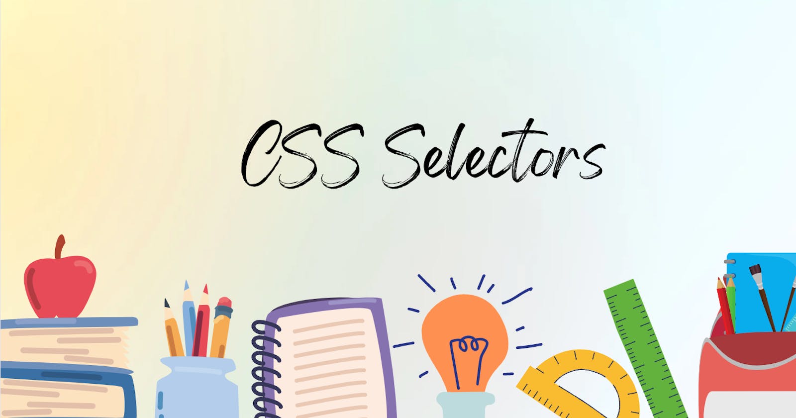 CSS Selectors{Laymen's Guide}