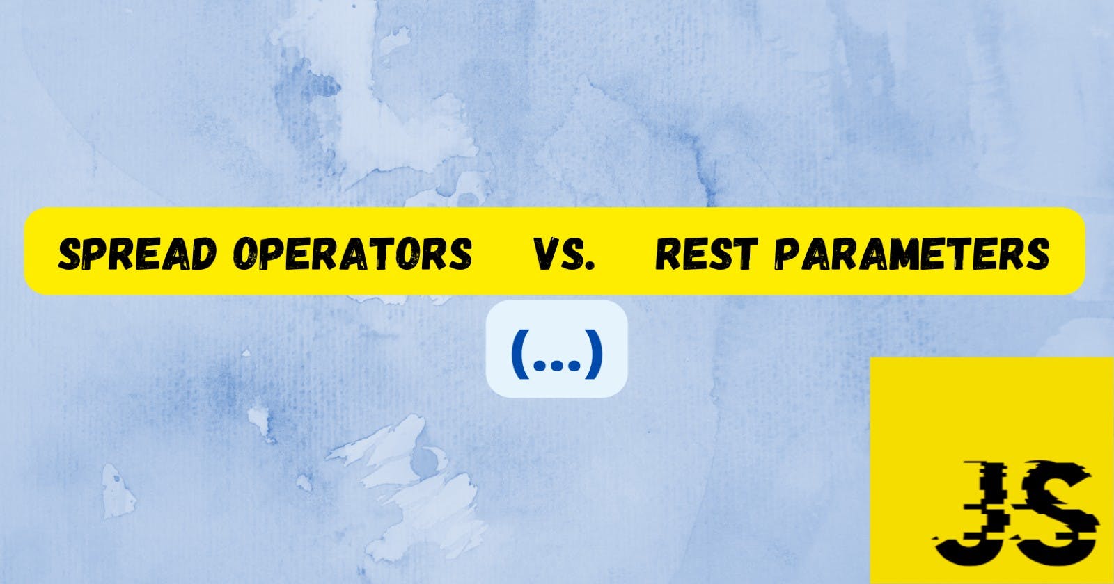 JavaScript spread operator vs rest parameter -Major difference and Use Cases.