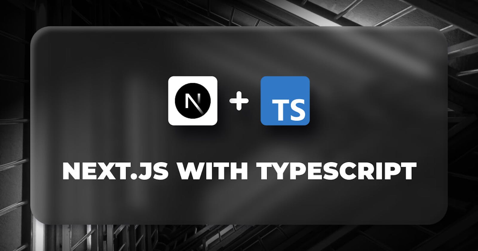 Next.js with TypeScript