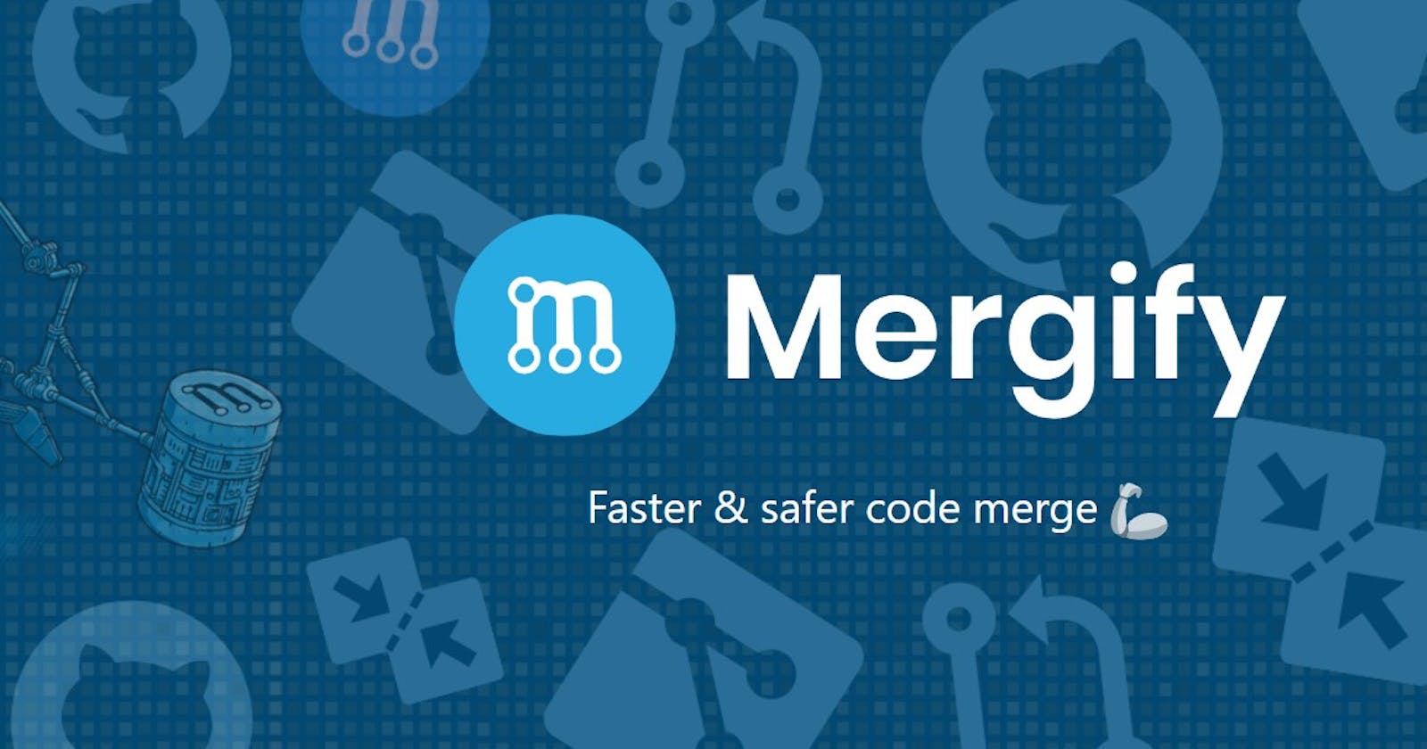 Mergify : smooth code merging