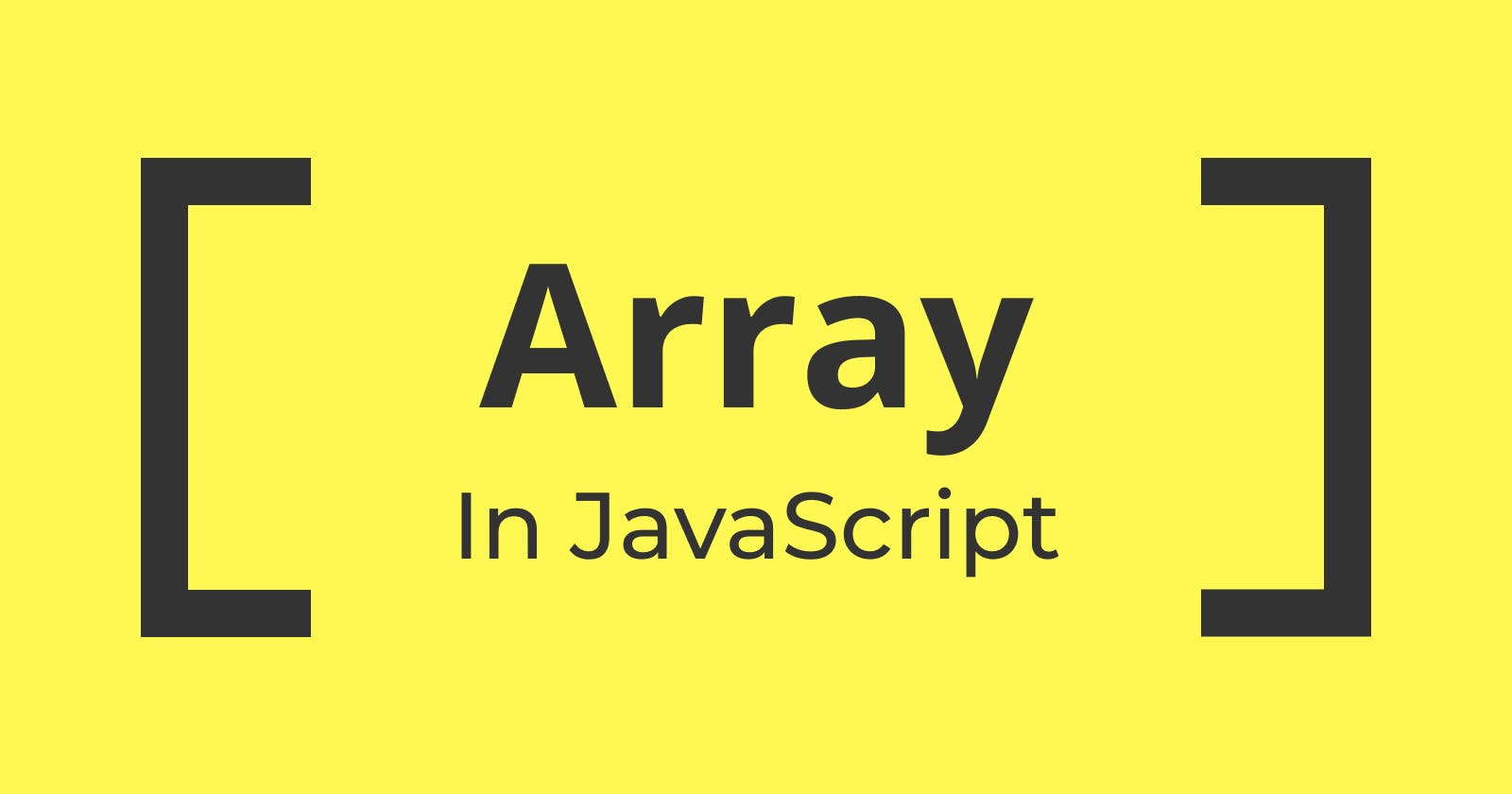 One Stop For Array In JavaScript