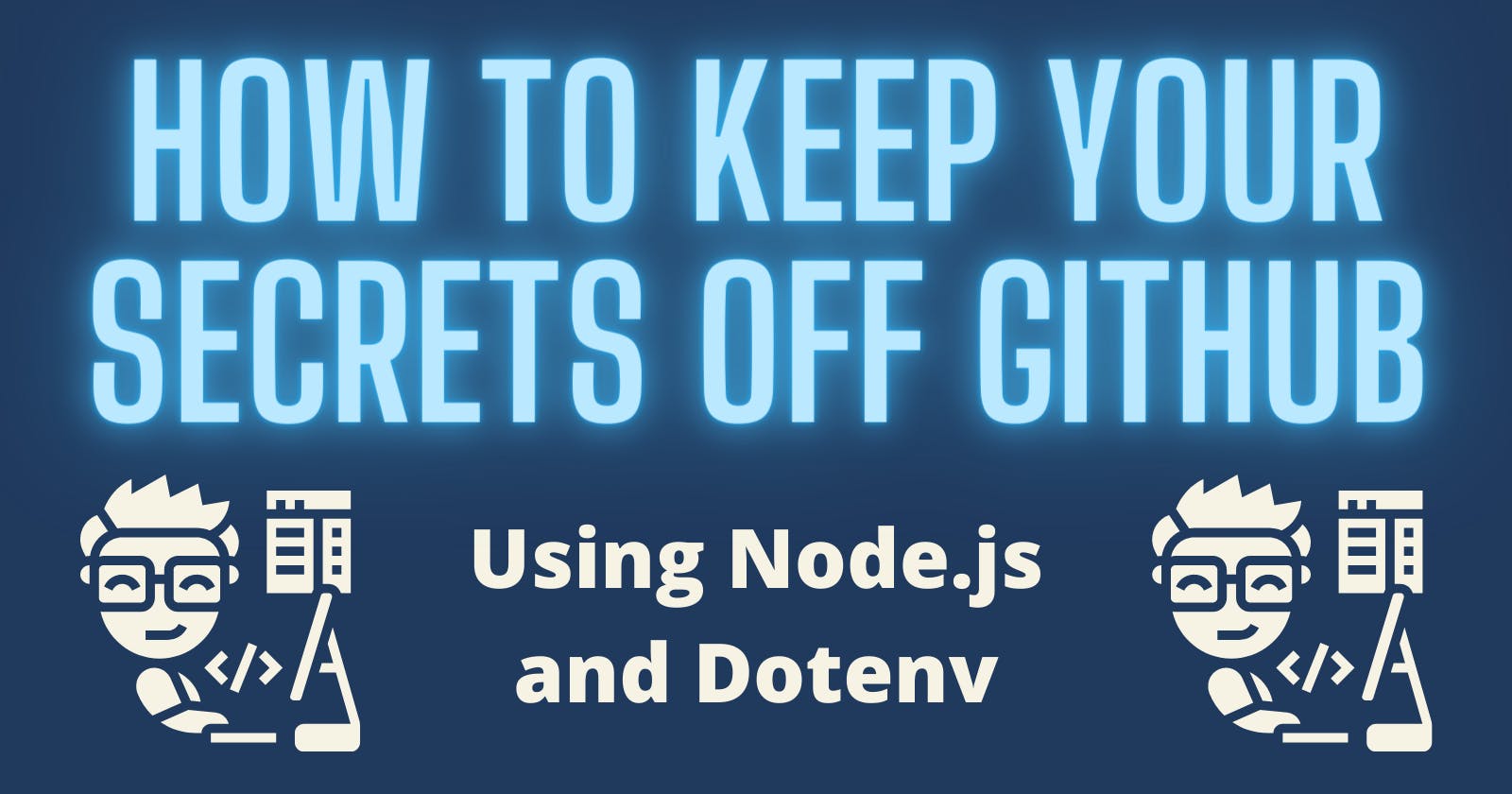 How to keep your secrets off GitHub